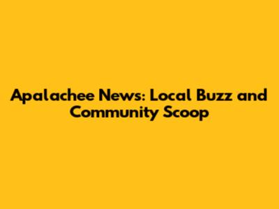 Apalachee News: Local Buzz and Community Scoop