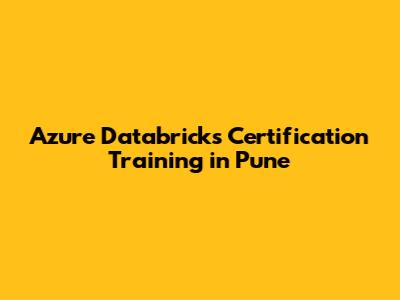 Azure Databricks Certification Training in Pune