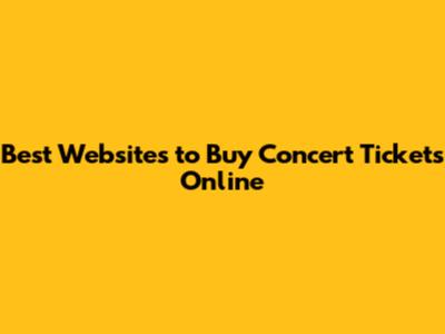 Best Websites to Buy Concert Tickets Online