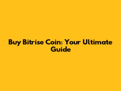 Buy Bitrise Coin: Your Ultimate Guide