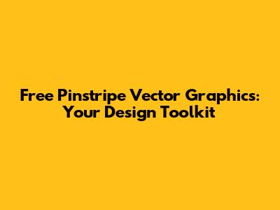 Free Pinstripe Vector Graphics: Your Design Toolkit