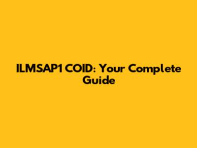 ILMSAP1 COID: Your Complete Guide