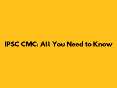 IPSC CMC: All You Need to Know