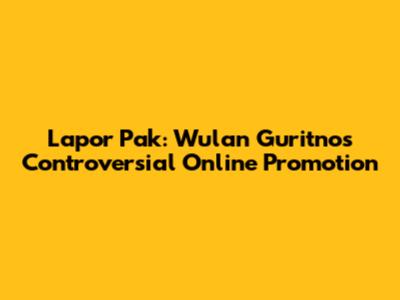 Lapor Pak: Wulan Guritno's Controversial Online Promotion