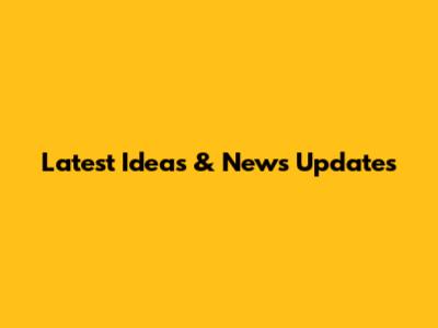 Latest Ideas & News Updates