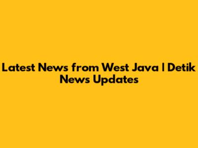 Latest News from West Java | Detik News Updates