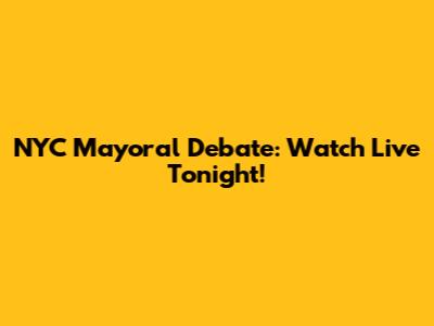 NYC Mayoral Debate: Watch Live Tonight!
