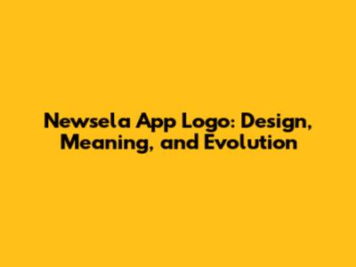 Newsela App Logo: Design, Meaning, and Evolution