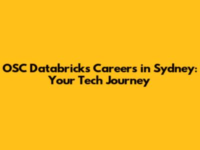 OSC Databricks Careers in Sydney: Your Tech Journey