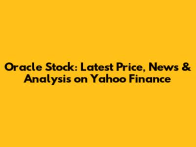 Oracle Stock: Latest Price, News & Analysis on Yahoo Finance