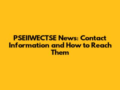 PSEIIWECTSE News: Contact Information and How to Reach Them