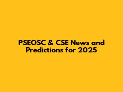 PSEOSC & CSE News and Predictions for 2025