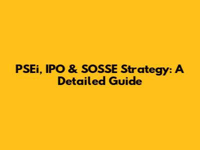 PSEi, IPO & SOSSE Strategy: A Detailed Guide