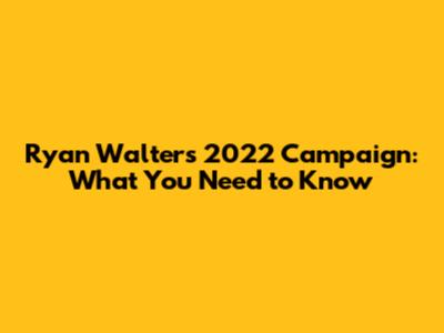 Ryan Walters' 2022 Campaign: What You Need to Know