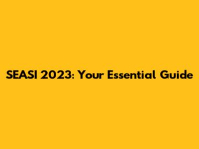 SEASI 2023: Your Essential Guide