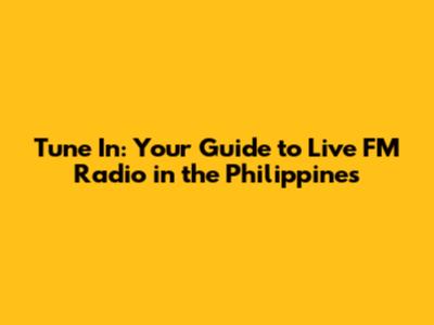 Tune In: Your Guide to Live FM Radio in the Philippines