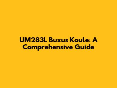 UM283L Buxus Koule: A Comprehensive Guide