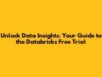 Unlock Data Insights: Your Guide to the Databricks Free Trial