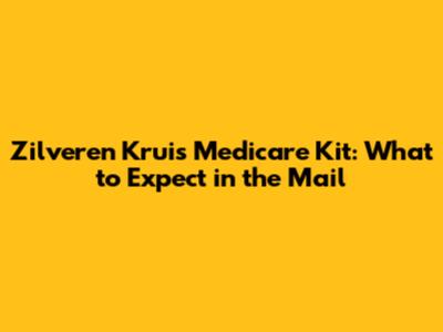 Zilveren Kruis Medicare Kit: What to Expect in the Mail